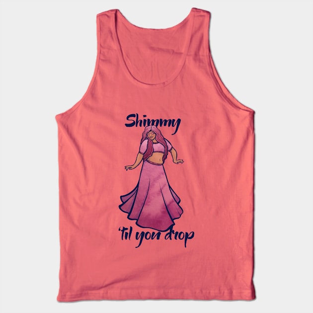 Shimmy 'til you drop Tank Top by bubbsnugg